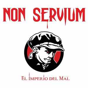 Non Servium - El Imperio Del Mal FLAC