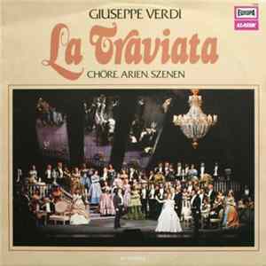 Giuseppe Verdi - La Traviata - Chöre, Arien, Szenen FLAC