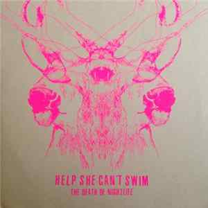 Help She Can't Swim - The Death Of Nightlife FLAC
