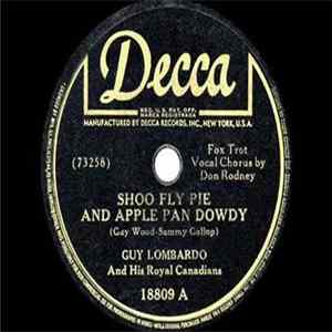 Guy Lombardo And His Royal Canadians - Shoo Fly Pie And Apple Pan Dowdy / Give Me The Moon Over Brooklyn FLAC