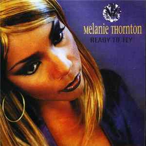 Melanie Thornton - Ready To Fly FLAC
