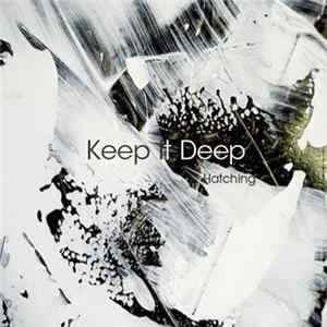 Keep It Deep - Hatching FLAC