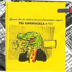 Various - Oscuro Día Celebración Por Esantalaus Negro's 78s Superogala #140 FLAC