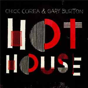 Chick Corea & Gary Burton - Hot House FLAC