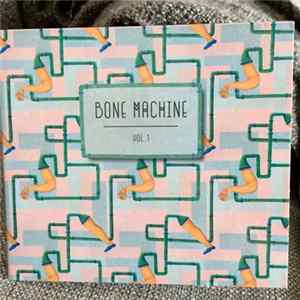 Bone Machine - Vol. 1 FLAC