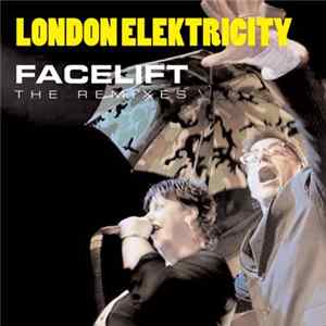 London Elektricity - Facelift: The Remixes FLAC