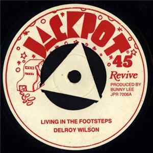 Delroy Wilson - Living In The Footsteps FLAC