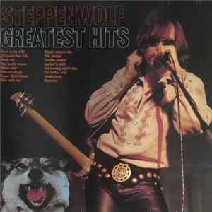 Steppenwolf - Greatest Hits FLAC