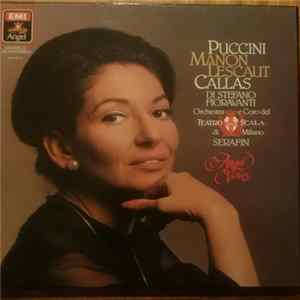 Puccini, Callas, Di Stefano, Fioravanti, Orchestra E Coro Del Teatro Alla Scala Di Milano, Serafin - Manon Lescaut FLAC