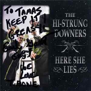 The Hi-Strung Downers - Here She Lies FLAC
