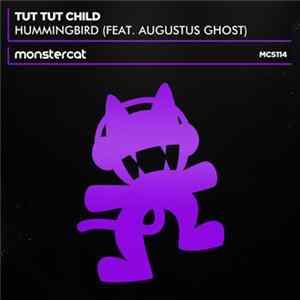 Tut Tut Child Feat. Augustus Ghost - Hummingbird FLAC