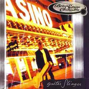 Brian Setzer Orchestra - Guitar Slinger FLAC