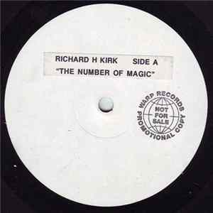 Richard H. Kirk - The Number Of Magic FLAC