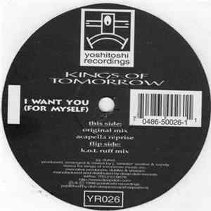 Kings Of Tomorrow - I Want You (For Myself) FLAC
