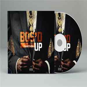 Rico Santana - Bos'd Up FLAC