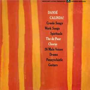 The De Paur Chorus - Dansé Calinda! Creole Songs, Work Songs, Spirituals FLAC