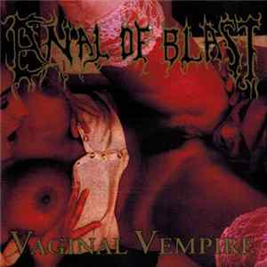 Anal Of Blast - Vaginal Vempire FLAC
