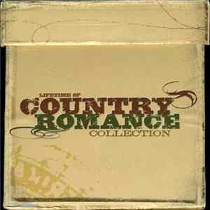 Various - Lifetime Of Country Romance Collection FLAC