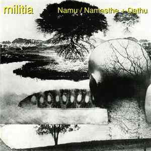 Militia - Namu / Namasthe + Dathu FLAC