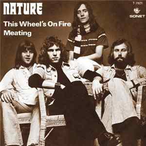 Nature - This Wheel’s On Fire / Meating FLAC