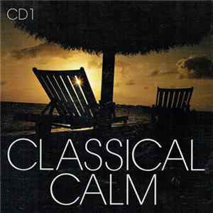 Various - Classical Calm FLAC