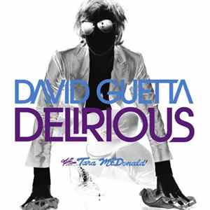 David Guetta Feat. Tara McDonald - Delirious FLAC