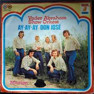 Vader Abraham Show Orkest - Ay-Ay-Ay Don Jose FLAC