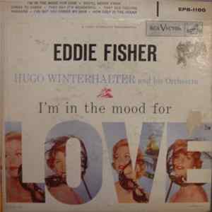 Eddie Fisher With Hugo Winterhalter And His Orchestra - I'm In The Mood For Love FLAC