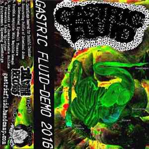 Gastric Fluid - Demo 2016 FLAC