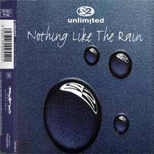2 Unlimited - Nothing Like The Rain FLAC