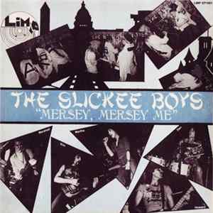 The Slickee Boys - Mersey, Mersey Me FLAC