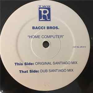 Bacci Bros. - Home Computer FLAC