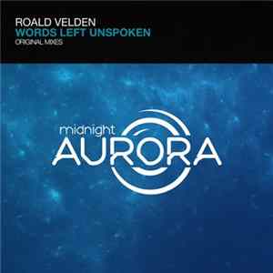 Roald Velden - Words Left Unspoken FLAC