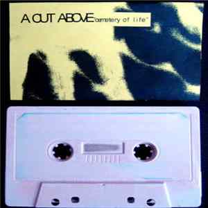 A Cut Above Featuring Wooden Wand and Satya Sai - Cemetery Of Life FLAC
