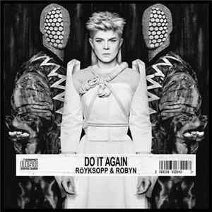 Röyksopp & Robyn - Do It Again FLAC