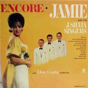 Jamie & The J. Silvia Singers - Encore FLAC