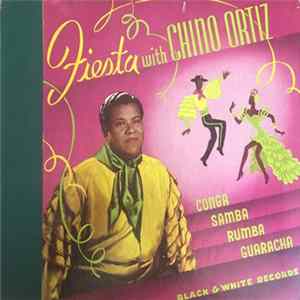 Chino Ortiz - Fiesta With Chino Ortiz FLAC