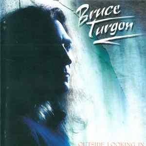 Bruce Turgon - Outside Looking In FLAC