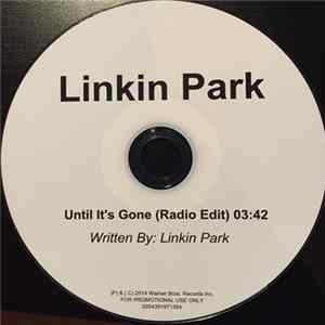 Linkin Park - Until It's Gone FLAC