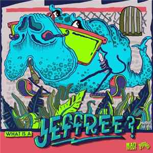 Various - What Is A Jeffree? FLAC