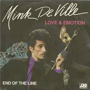 Mink DeVille - Love And Emotion / End Of The Line FLAC