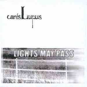Canis Lupus - Lights My Pass FLAC