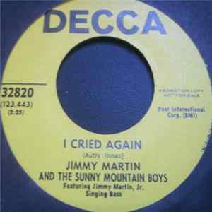 Jimmy Martin And The Sunny Mountain Boys - I Cried Again / Chattanooga Dog FLAC