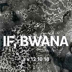 If, Bwana - A V 12 10 18 FLAC