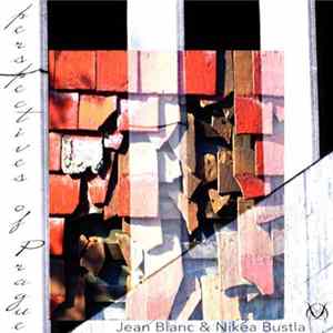 Jean Blanc, Nikea Bustla - Perspectives Of Prague FLAC
