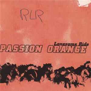 Passion Orange - Lonesome Ride FLAC