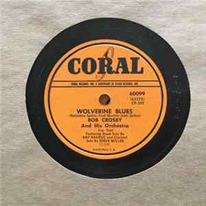 Bob Crosby And His Orchestra - Wolverine Blues / Little Rock Getaway FLAC