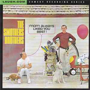 The Smothers Brothers - Mom Always Liked You Best! FLAC