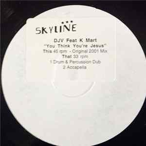DJV - You Think You're Jesus FLAC