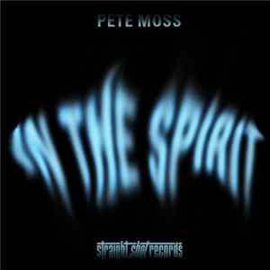 Pete Moss - In The Spirit FLAC